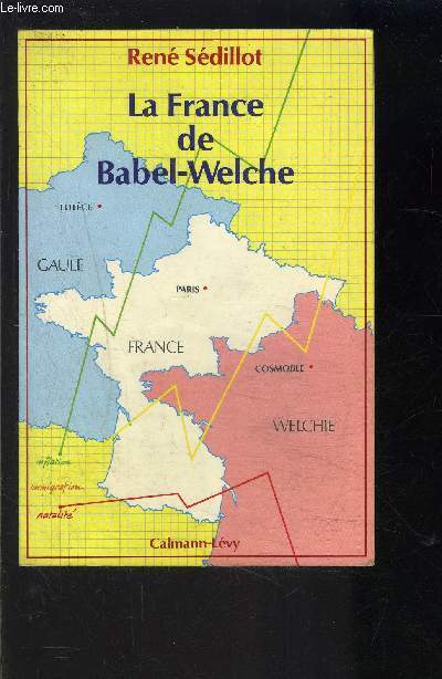 LA FRANCE DE BABEL WELCHE- L'hexagone au XXIe sicle