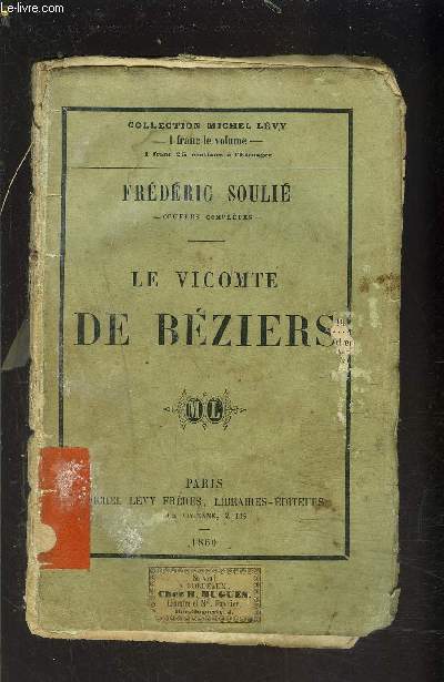 LE VICOMTE DE BEZIERS / VENDU EN L ETAT