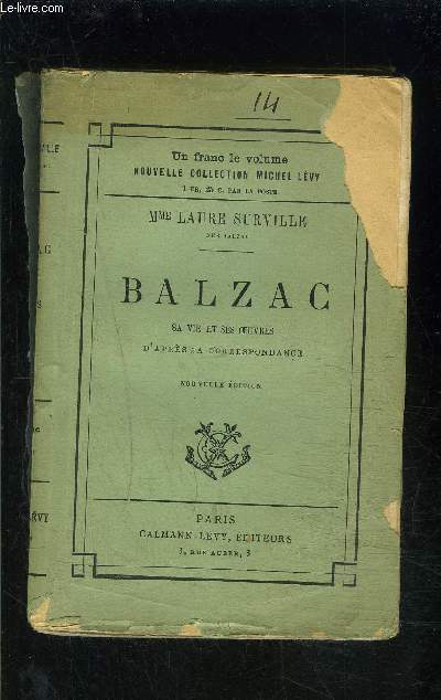 BALZAC- SA VIE ET SES OEUVRES D APRES SA CORRESPONDANCE