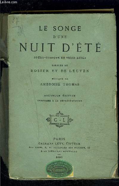 LE SONGE D UNE NUIT D ETE- OPERA COMIQUE EN TROIS ACTES