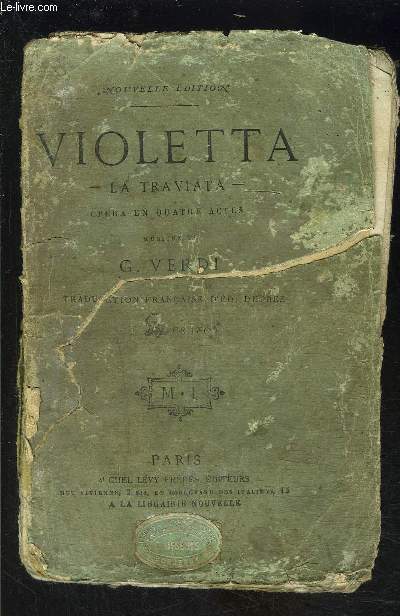 VIOLETTA- LA TRAVIATA- OPERA EN QUATRE ACTES / VENDU EN L ETAT