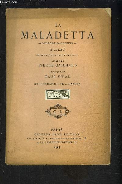 LA MALADETTA- LEGENDE GASCONNE- BALLET EN DEUX ACTES, TROIS TABLEAUX