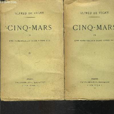 CINQ MARS OU UNE CONJURATION SOUS LOUIS XIII- 2 TOMES EN 2 VOLUMES