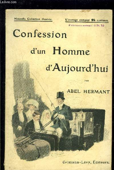 CONFESSION D UN HOMME D AUJOURD HUI