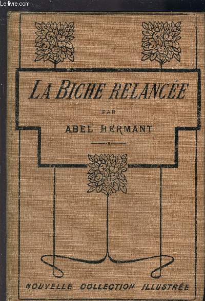 LA BICHE RELANCEE