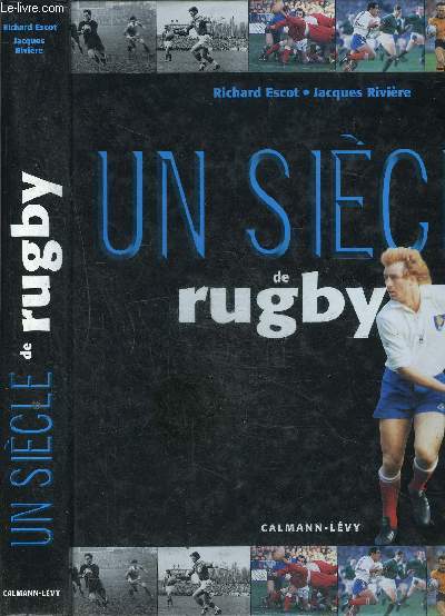 UN SIECLE DE RUGBY