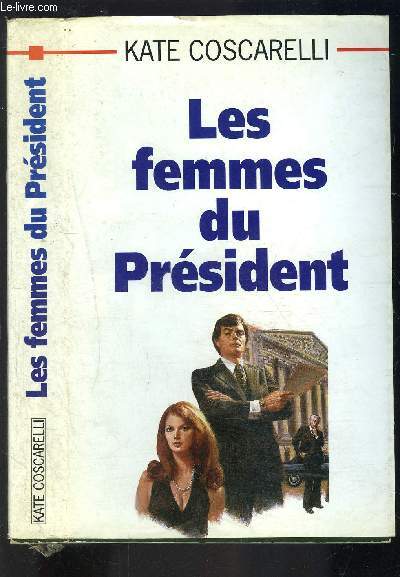 LES FEMMES DU PRESIDENT