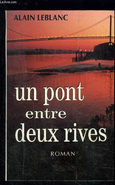 UN PONT ENTRE DEUX RIVES