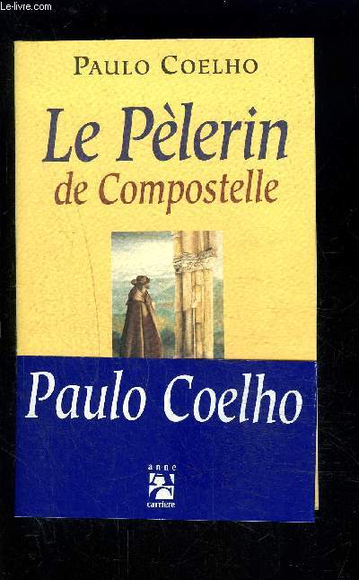 LE PELERIN DE COMPOSTELLE