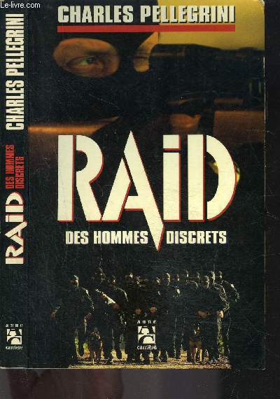 RAID- DES HOMMES DISCRETS