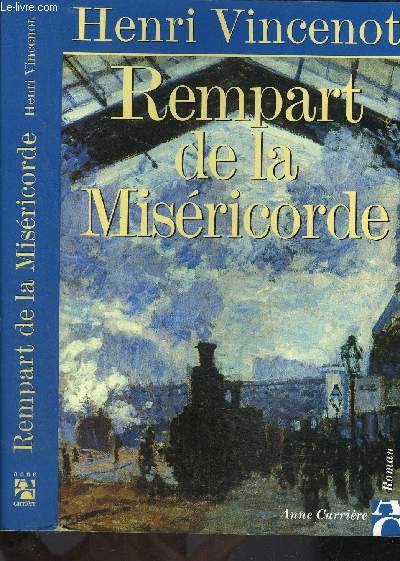 REMPART DE LA MISERICORDE- Mmoires d'un enfant du rail