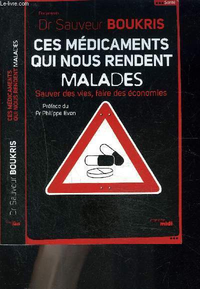 CES MEDICAMENTS QUI NOUS RENDENT MALADES