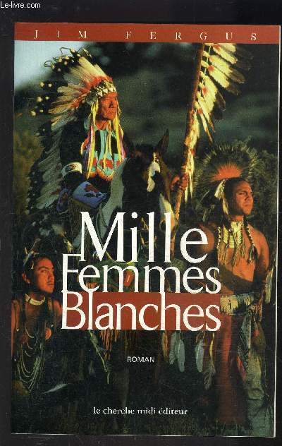 MILLE FEMMES BLANCHES- LES CARNETS DE MAY DODD