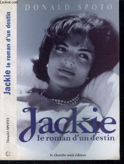 JACKIE LE ROMAN D UN DESTIN