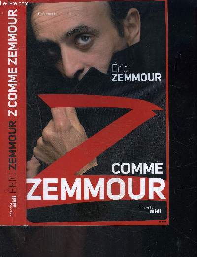 Z COMME ZEMMOUR
