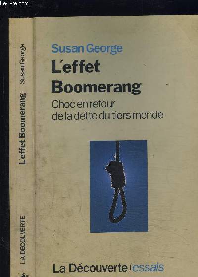 L EFFET BOOMERANG- CHOC EN RETOUR DE LA DETTE DU TIERS MONDE