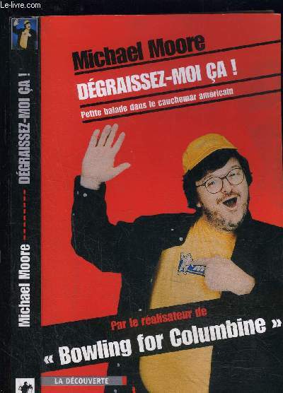 DEGRAISSEZ MOI CA!- PETITE BALADE DANS LE CAUCHEMAR AMERICAIN