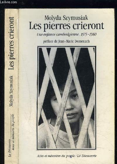 LES PIERRES CRIERONT- UNE ENFANCE CAMBODGIENNE- 1975-1980