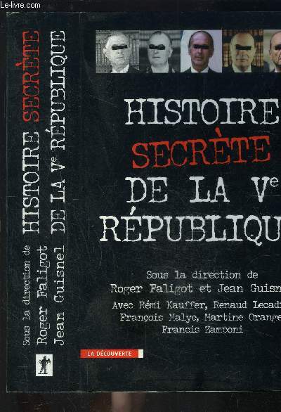HISTOIRE SECRETE DE LA Ve REPUBLIQUE
