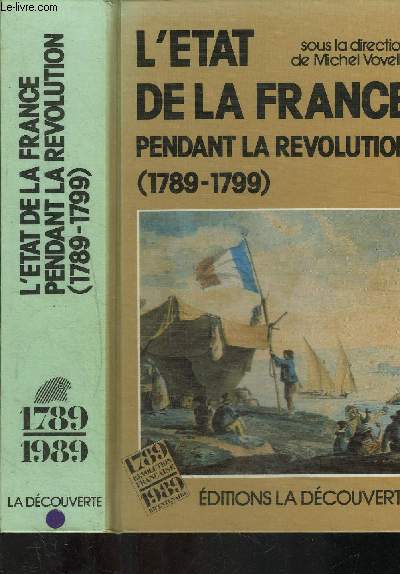 L ETAT DE LA FRANCE PENDANT LA REVOLUTION 1789-1799