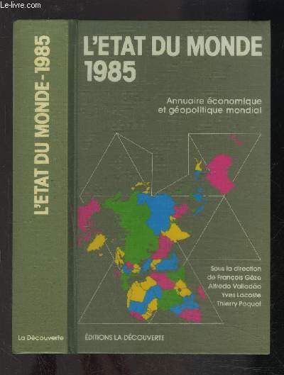 L ETAT DU MONDE- 1985 - ANNUAIRE ECONOMIQUE ET GEOPOLITIQUE MONDIAL