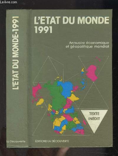 L ETAT DU MONDE- 1991 - ANNUAIRE ECONOMIQUE ET GEOPOLITIQUE MONDIAL