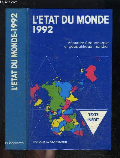 L ETAT DU MONDE- 1992 - ANNUAIRE ECONOMIQUE ET GEOPOLITIQUE MONDIAL