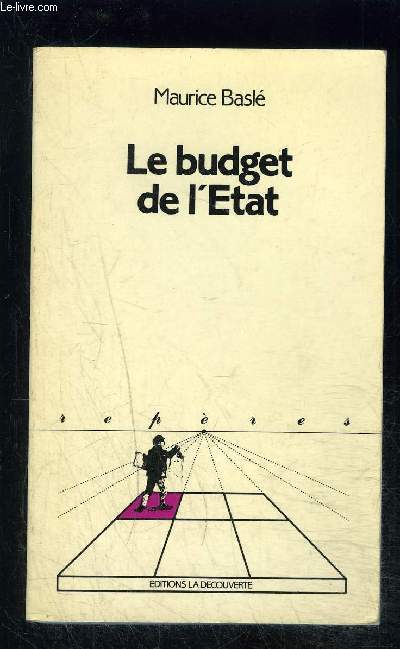 LE BUDGET DE L ETAT- COLLECTION REPERES N33