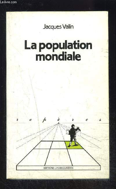 LA POPULATION MONDIALE- COLLECTION REPERES N45