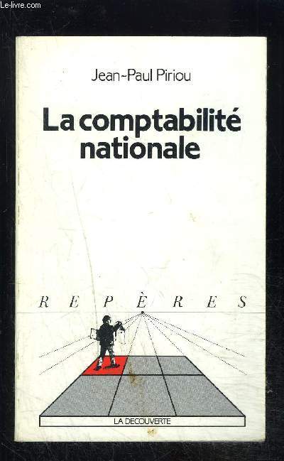 LA COMPTABILITE NATIONALE- COLLECTION REPERES N57