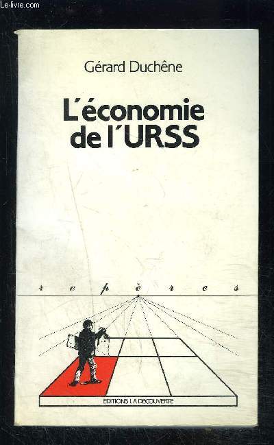 L ECONOMIE DE L URSS- COLLECTION REPERES N58