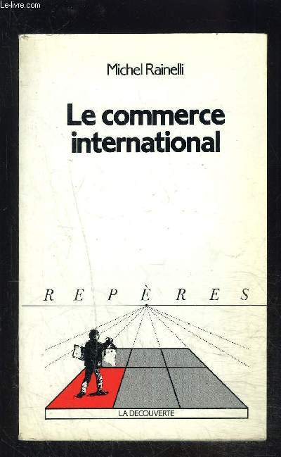 LE COMMERCE INTERNATIONAL- COLLECTION REPERES N65