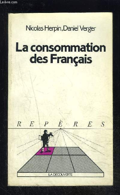 LA CONSOMMATION DES FRANCAIS- COLLECTION REPERES N67