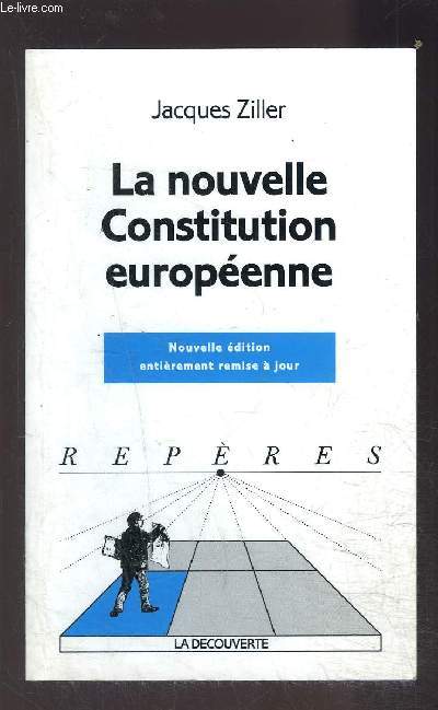 LA NOUVELLE CONSTITUTION EUROPEENNE- COLLECTION REPERES N380