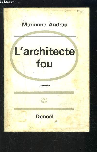 L ARCHITECTE FOU