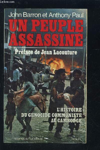 UN PEUPLE ASSASSINE- L HISTOIRE DU GENOCIDE COMMUNISTE AU CAMBODGE