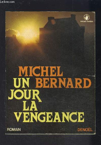 UN JOUR LA VENGEANCE