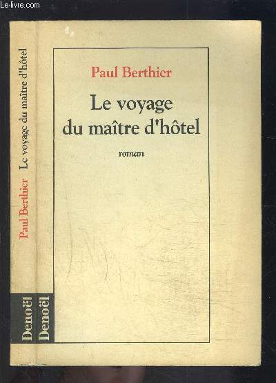 LE VOYAGE DU MAITRE D HOTEL- ENVOI DE L AUTEUR