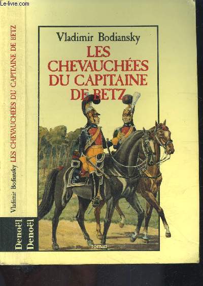 LES CHEVAUCHEES DU CAPITAINE DE BETZ