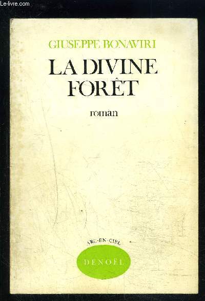 LA DIVINE FORET