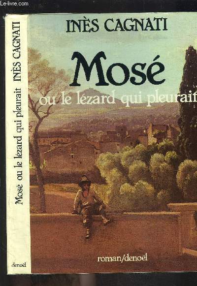 MOSE OU LE LEZARD QUI PLEURAIT