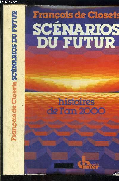SCENARIOS DU FUTUR- HISTOIRES DE L AN 2000