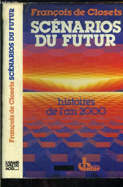 SCENARIOS DU FUTUR- HISTOIRES DE L AN 2000