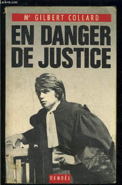 EN DANGER DE JUSTICE