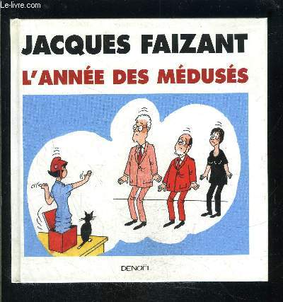 L ANNEE DES MEDUSES