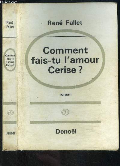 COMMENT FAIS TU L AMOUR CERISE?