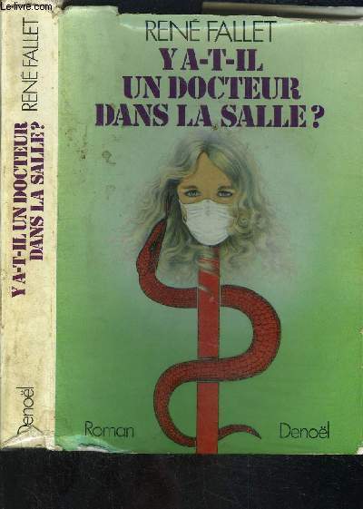 Y A T IL UN DOCTEUR DANS LA SALLE?