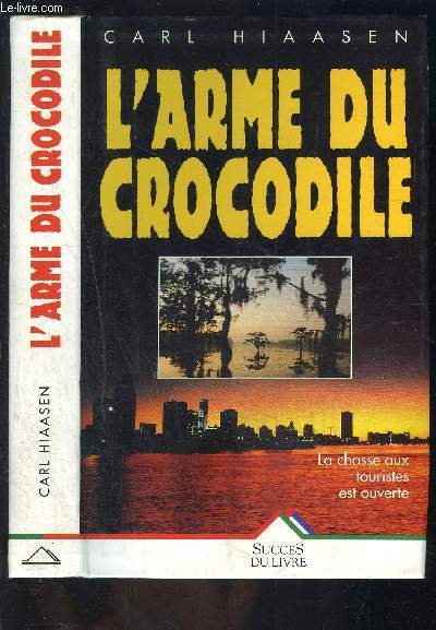 L ARME DU CROCODILE