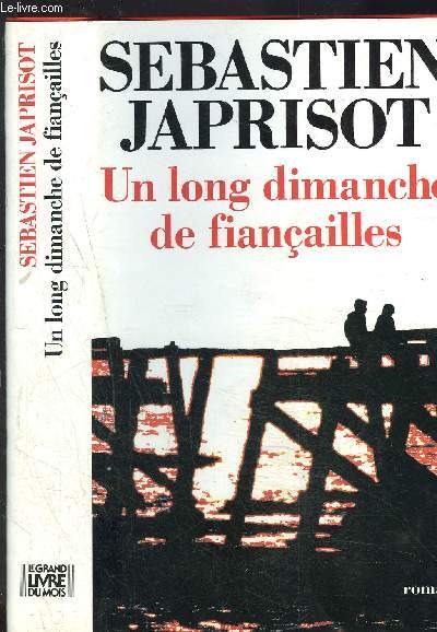 UN LONG DIMANCHE DE FIANCAILLES