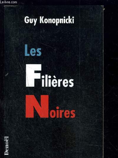 LES FILIERES NOIRES